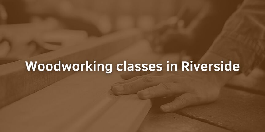 Woodworking-classes-in-Riverside